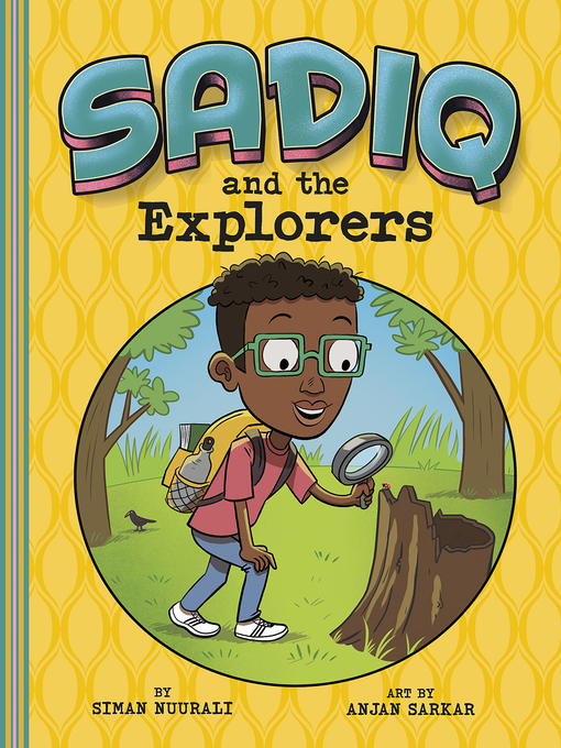Title details for Sadiq and the Explorers by Siman Nuurali - Available